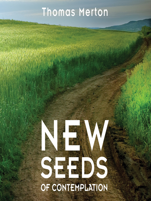 Title details for New Seeds of Contemplation by Thomas Merton - Available